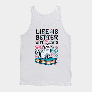 Life Is Better With Cats Tank Top